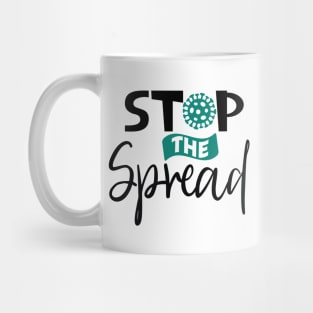 Stop The Spread Mug